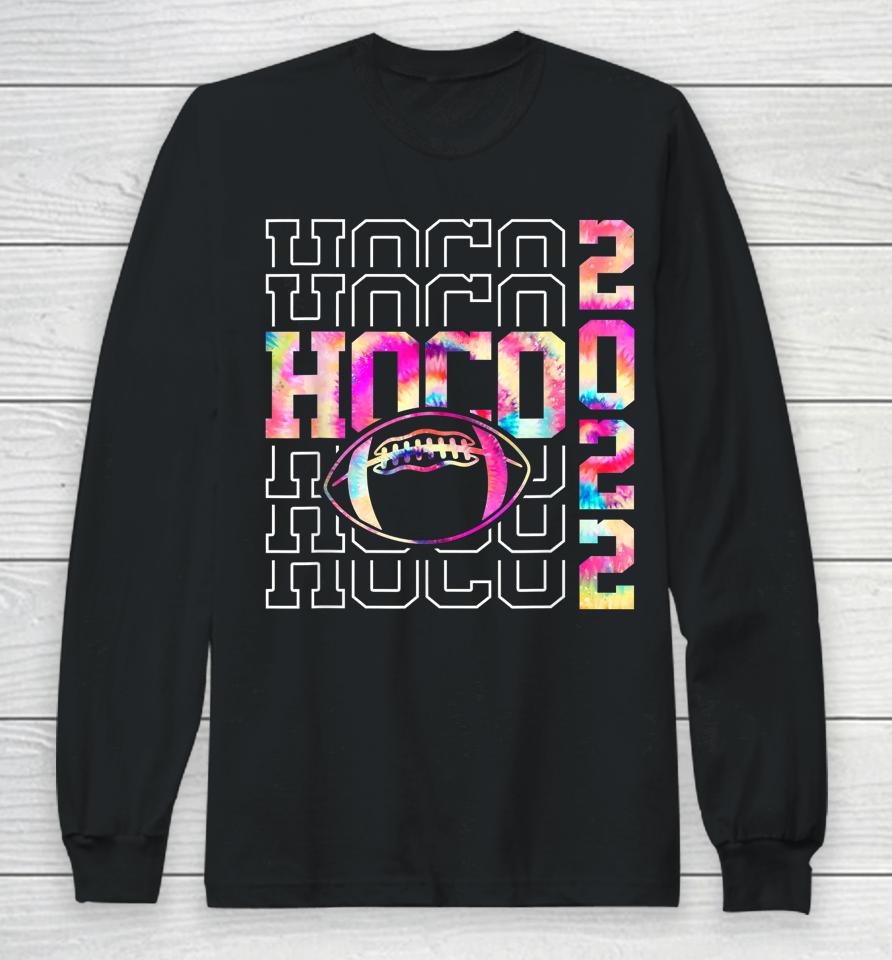 Homecoming Funny Football Game Day Tie Dye Hoco 2022 Long Sleeve T-Shirt