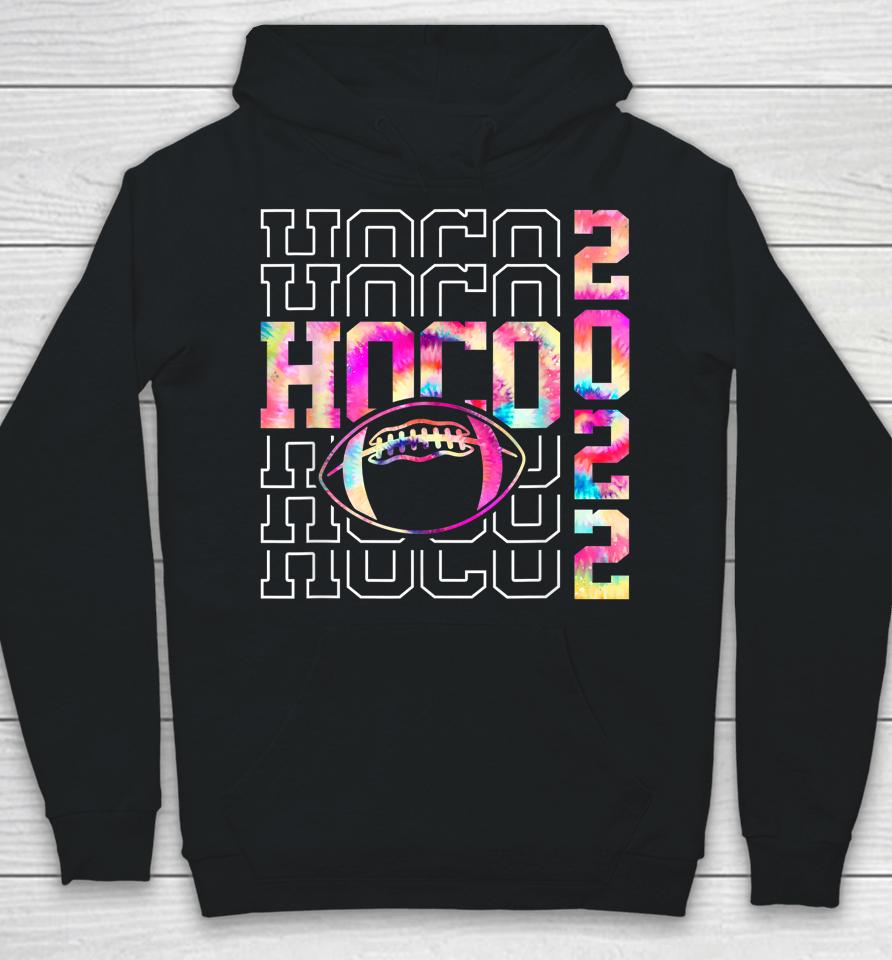Homecoming Funny Football Game Day Tie Dye Hoco 2022 Hoodie