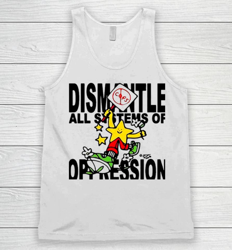 Honey Tv Dismantle All Systems Of Oppression Unisex Tank Top