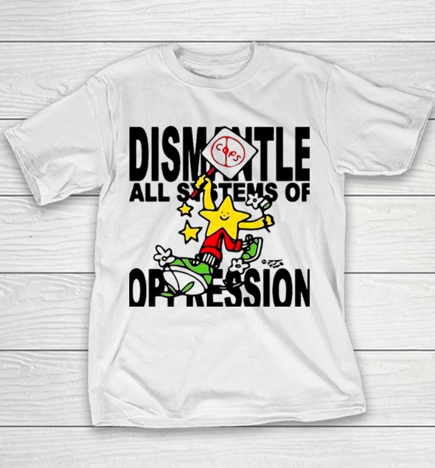 Honey Tv Dismantle All Systems Of Oppression Youth T-Shirt