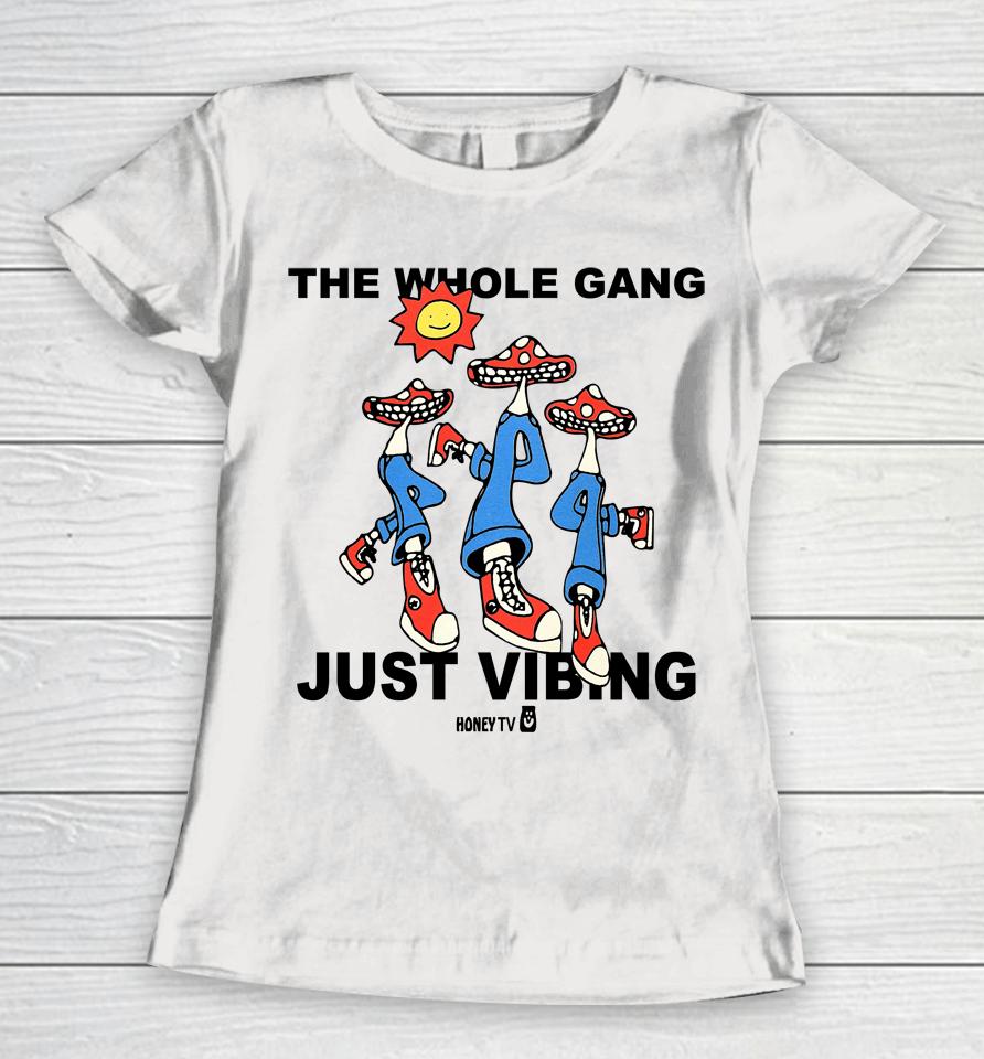 Honey Tv The Whole Gang Just Vibing Women T-Shirt