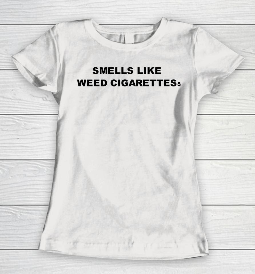 Honeytv Smells Like Weed Cigarettes Women T-Shirt