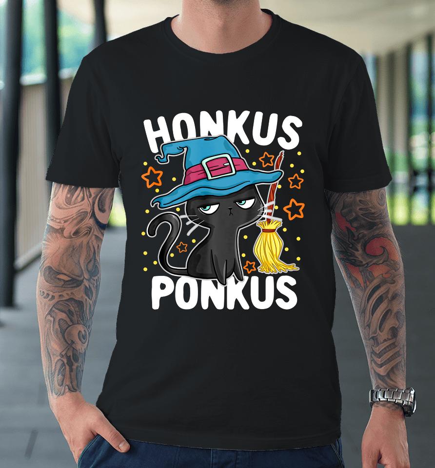 Honkus Ponkus Halloween Cute Hocus Witches Pocus Premium T-Shirt