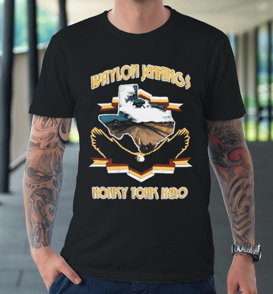 Honky Tonk Hero Premium T-Shirt