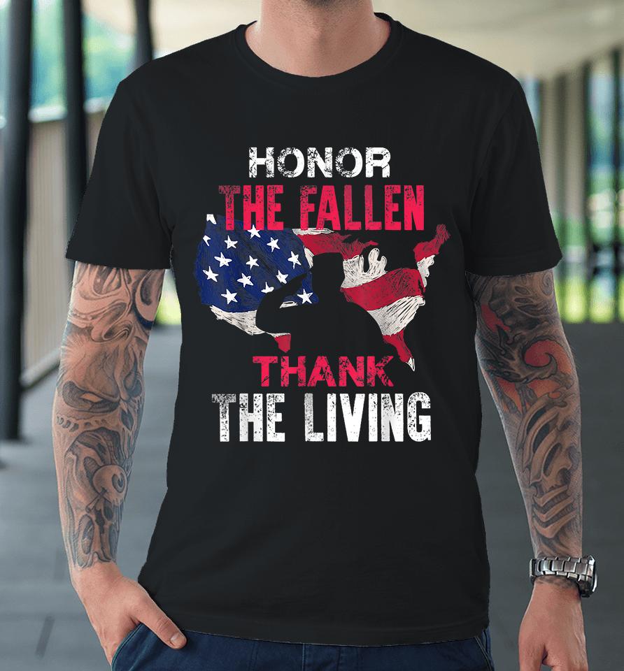 Honor The Fallen Thank The Living Premium T-Shirt