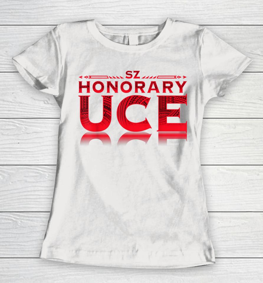 Honorary Uce Women T-Shirt