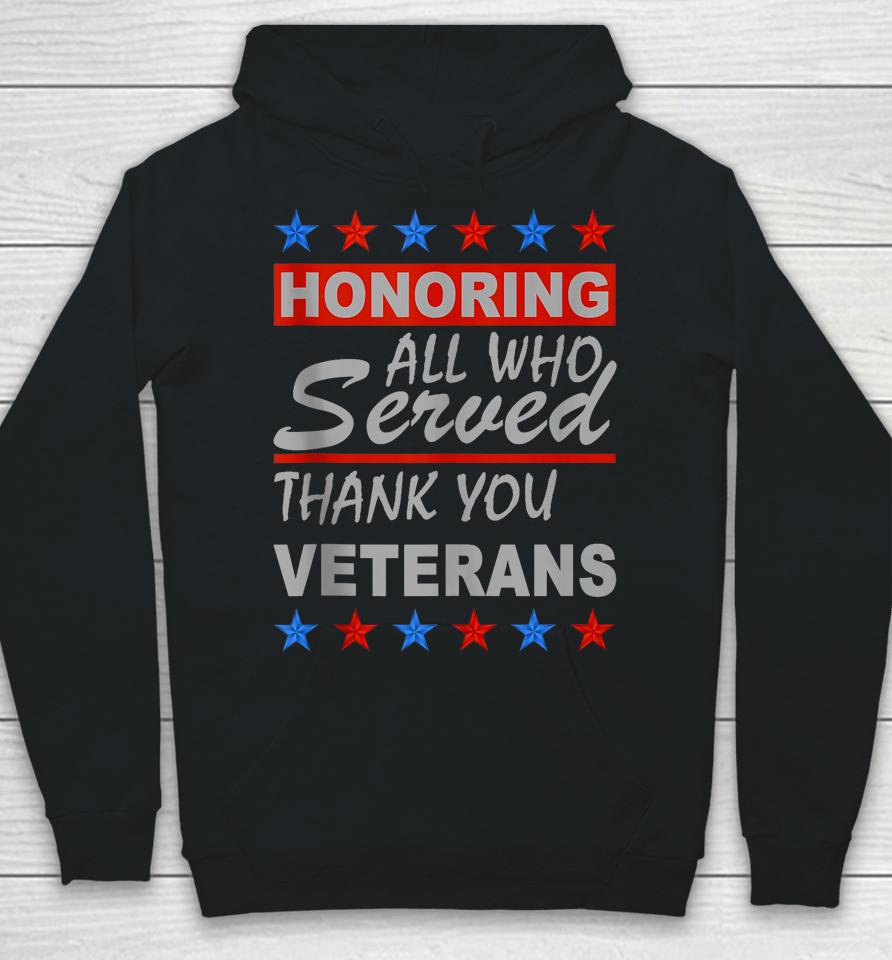 Honoring All Who Served Retro Vintage Thank You Veterans Day Hoodie