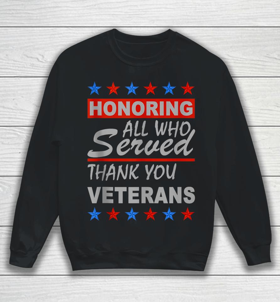 Honoring All Who Served Retro Vintage Thank You Veterans Day Sweatshirt