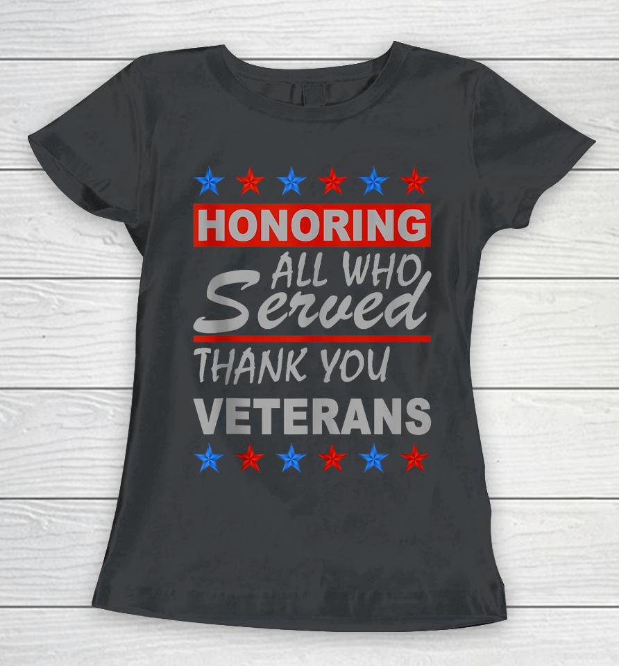 Honoring All Who Served Retro Vintage Thank You Veterans Day Women T-Shirt