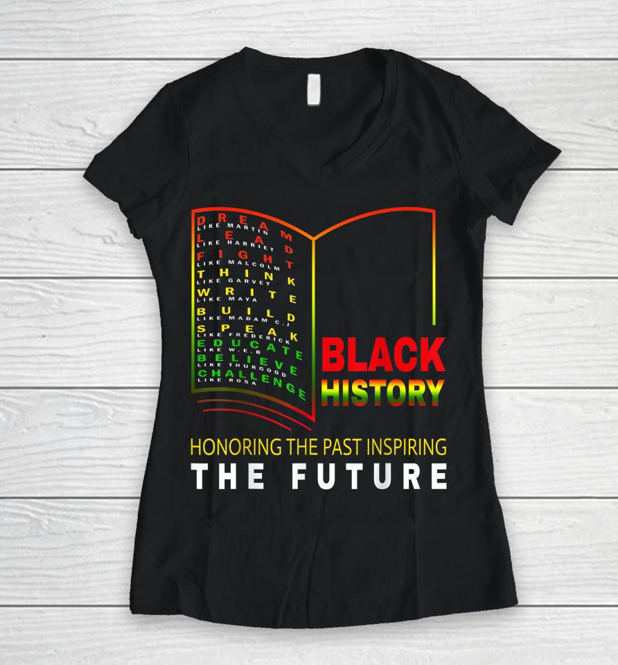 Honoring Past Inspiring Future African Black History Month Women V-Neck T-Shirt