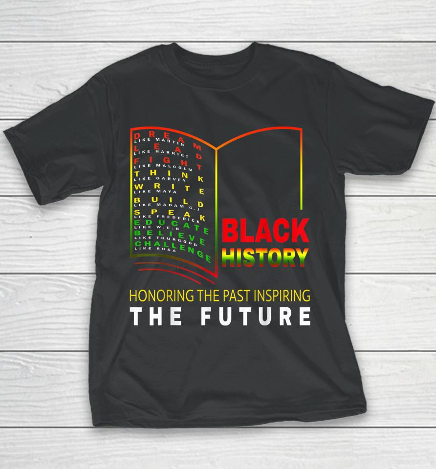 Honoring Past Inspiring Future African Black History Month Youth T-Shirt