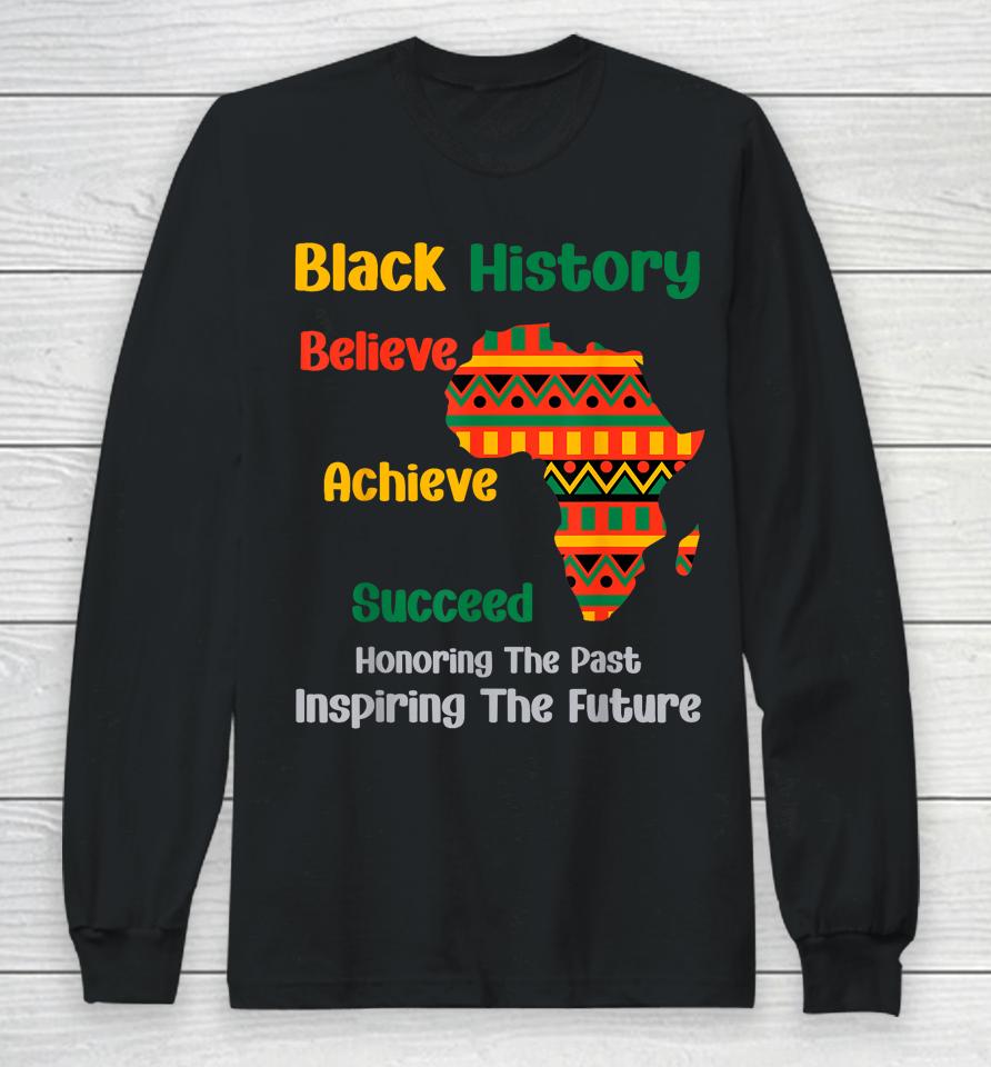 Honoring Past Inspiring Future Black History Month African Long Sleeve T-Shirt