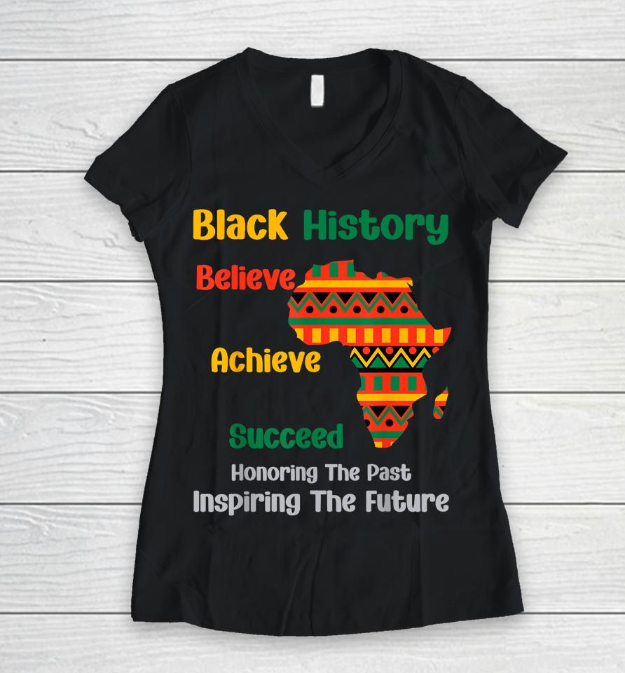 Honoring Past Inspiring Future Black History Month African Women V-Neck T-Shirt