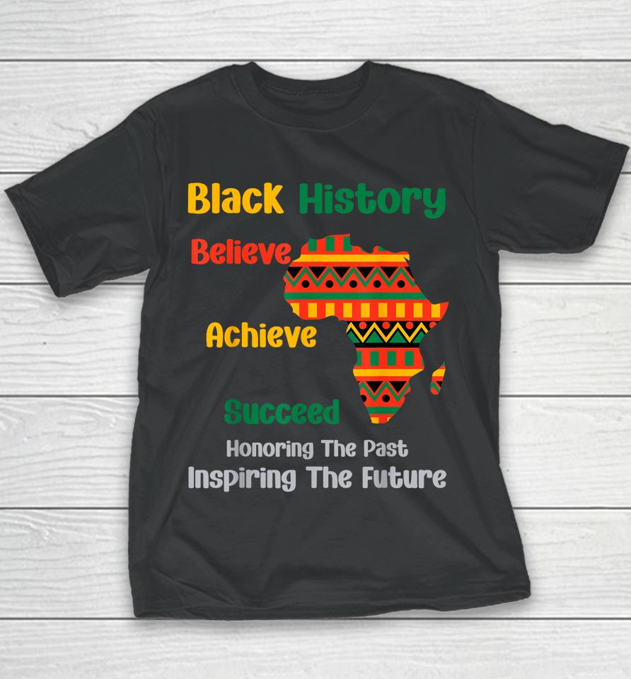Honoring Past Inspiring Future Black History Month African Youth T-Shirt