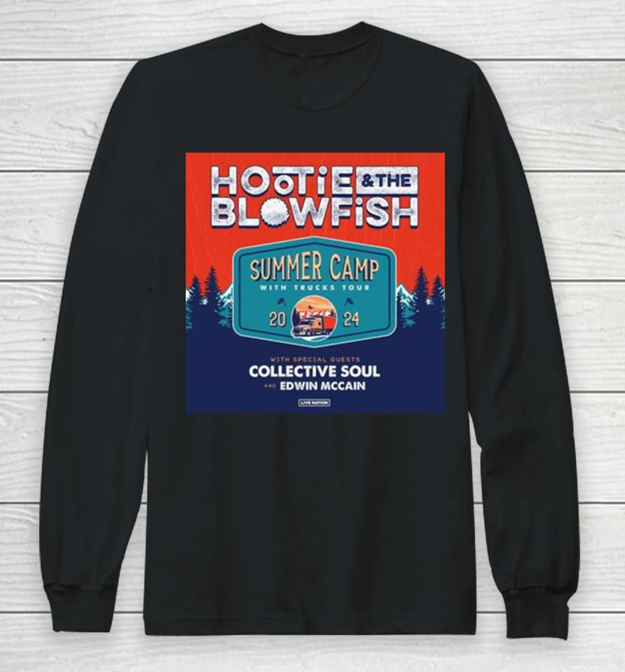 Hootie &Amp; The Blowfish Tap Collective Soul And Edwin Mccain For Summer Camp With Trucks Tour 2024 Long Sleeve T-Shirt