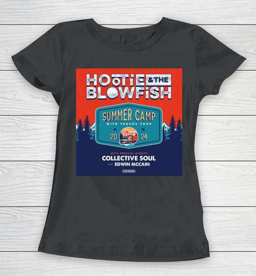 Hootie &Amp; The Blowfish Tap Collective Soul And Edwin Mccain For Summer Camp With Trucks Tour 2024 Women T-Shirt