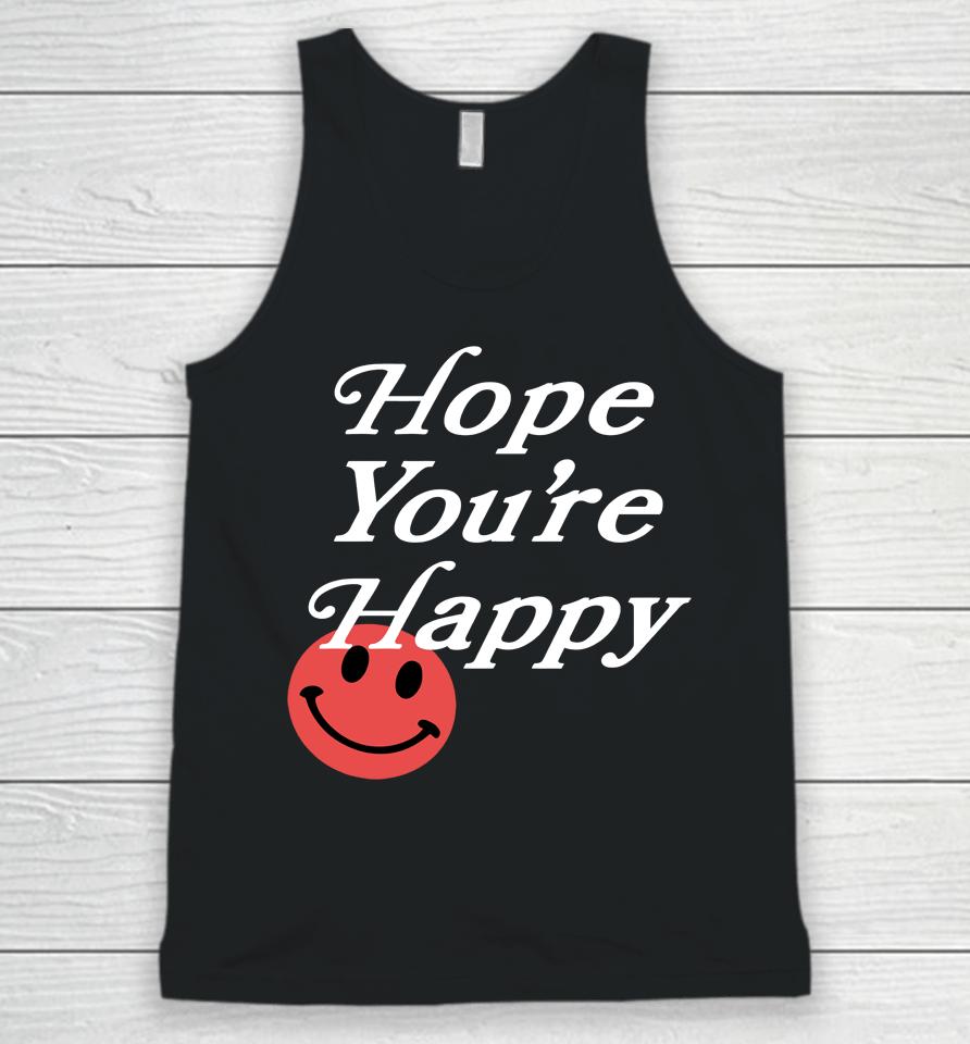 Hope You're Happy Unisex Tank Top