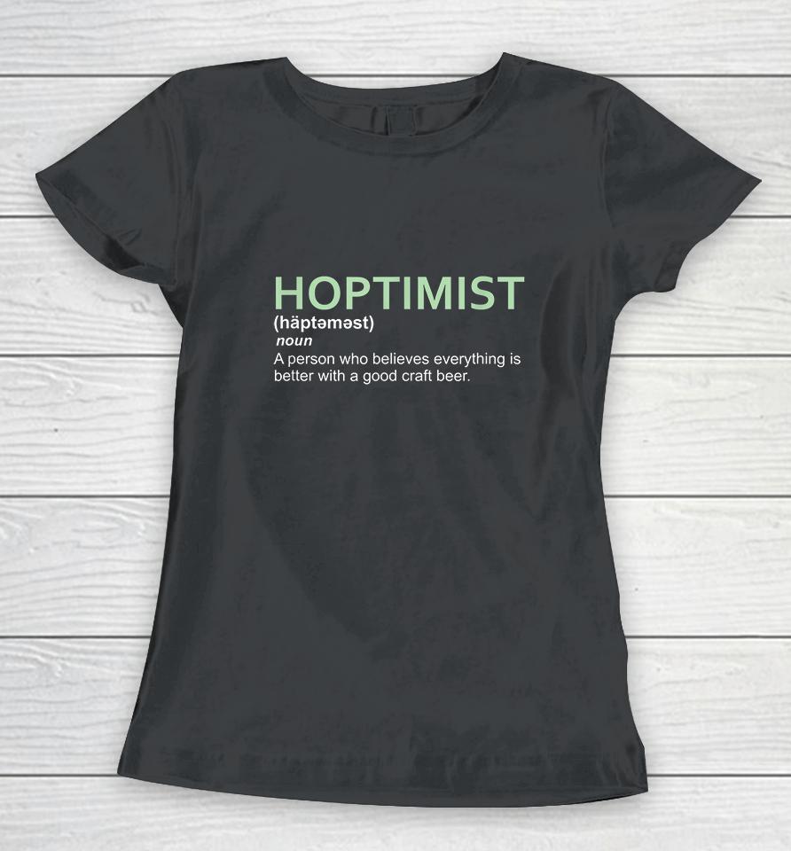 Hoptimist Definition Craft Beer Women T-Shirt