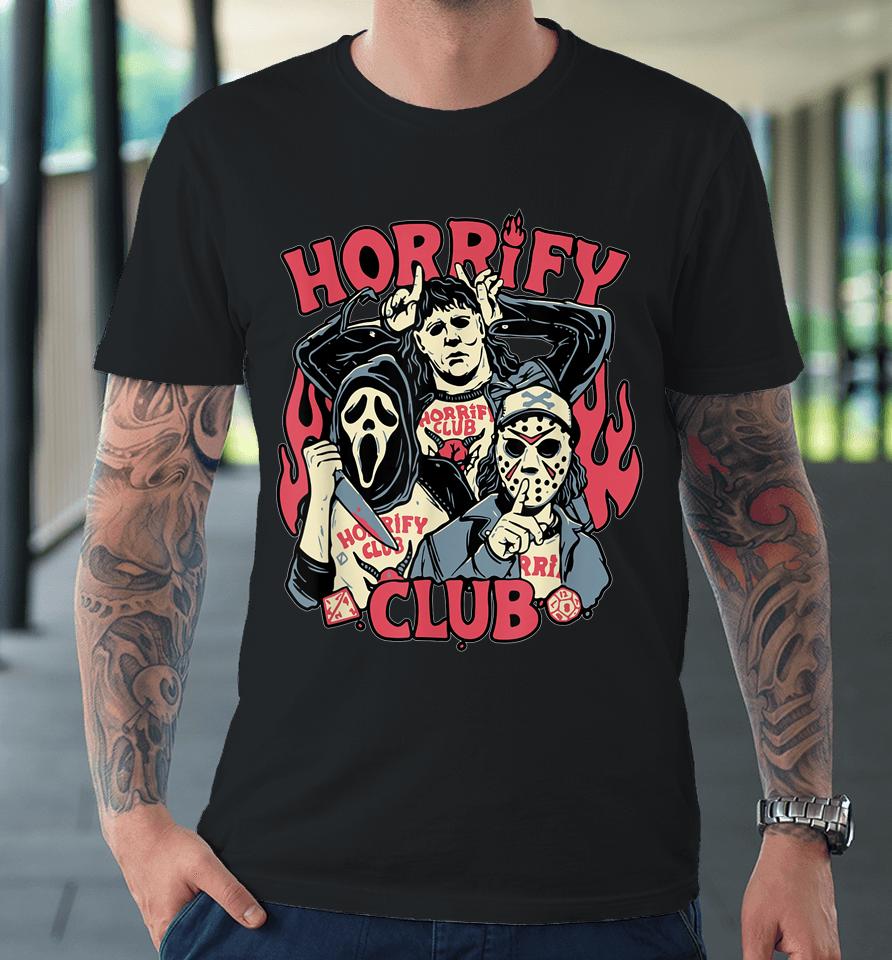 Horrify Club Hell Club Funny Halloween Costume Premium T-Shirt