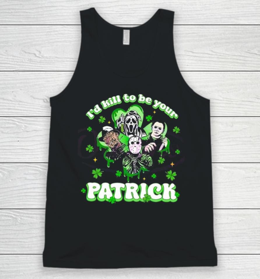 Horror Character I Would Kill To Be Your Patrick St Patricks Day 2024 Unisex Tank Top
