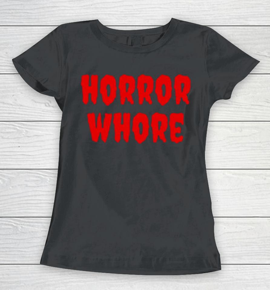 Horror Whore Women T-Shirt