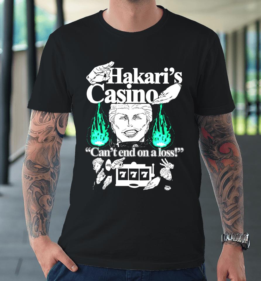 Hoshipieces Hakari's Casino Can't End On A Loss Premium T-Shirt