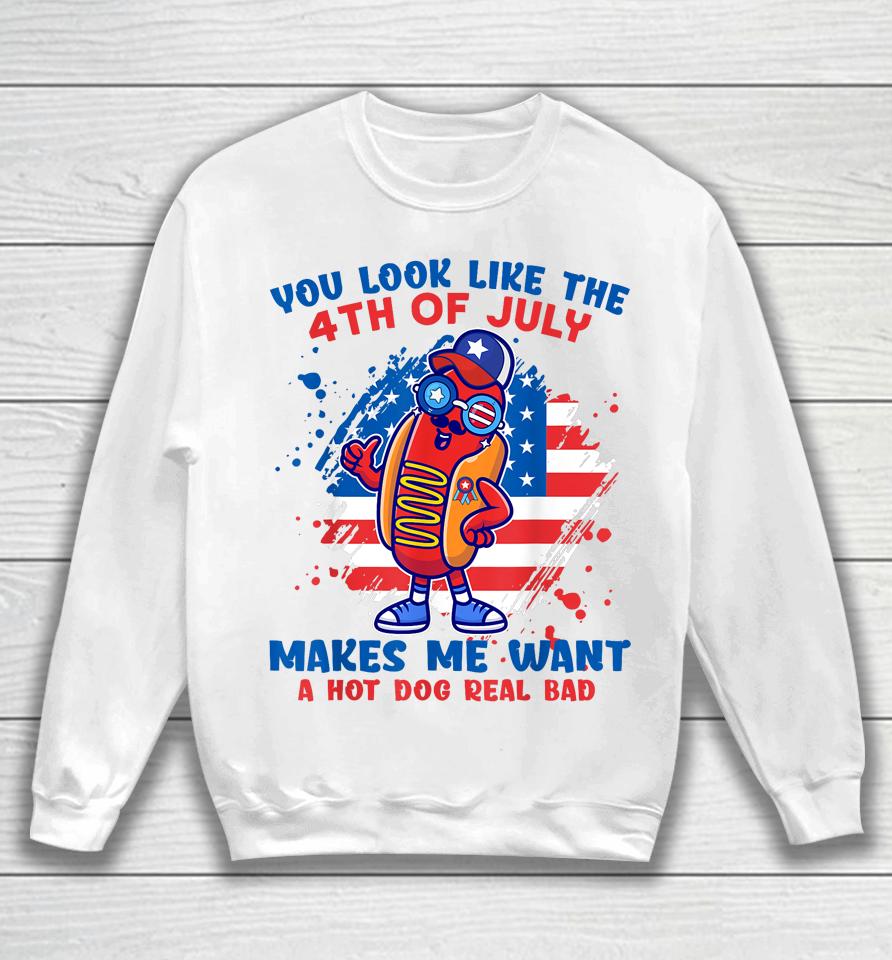 Hot Dog Glasses Makes Me Want You Look Like 4Th-7 Day Sweatshirt
