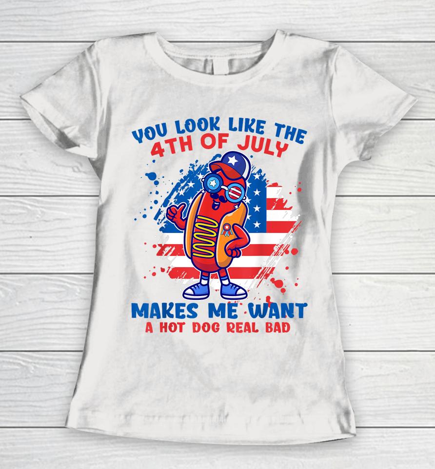 Hot Dog Glasses Makes Me Want You Look Like 4Th-7 Day Women T-Shirt