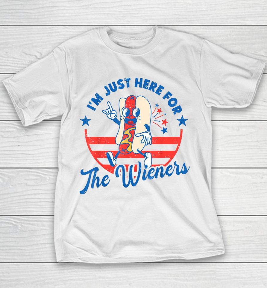 Hot Dog I'm Just Here For The Wieners 4Th Of July Youth T-Shirt