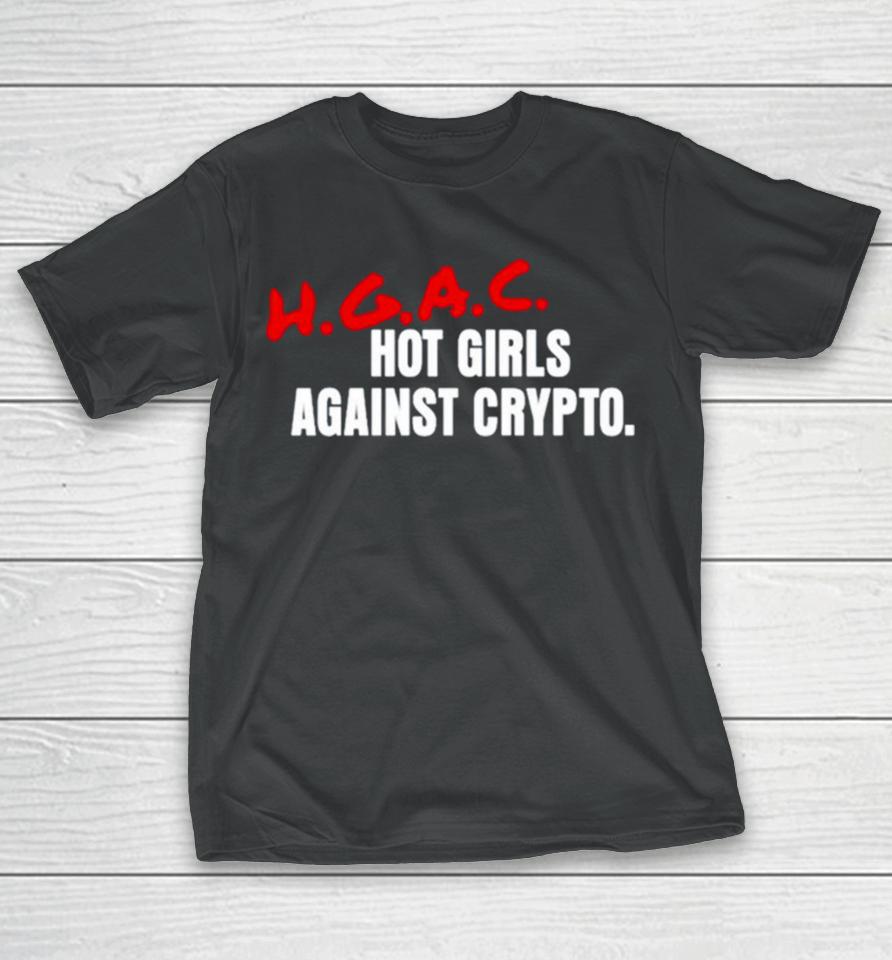 Hot Girls Against Crypto Hgac T-Shirt