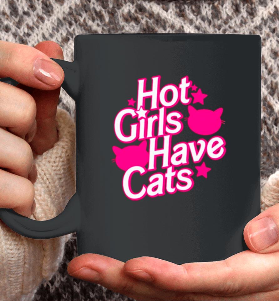 Hot Girls Have Cats Barbie Movie Coffee Mug