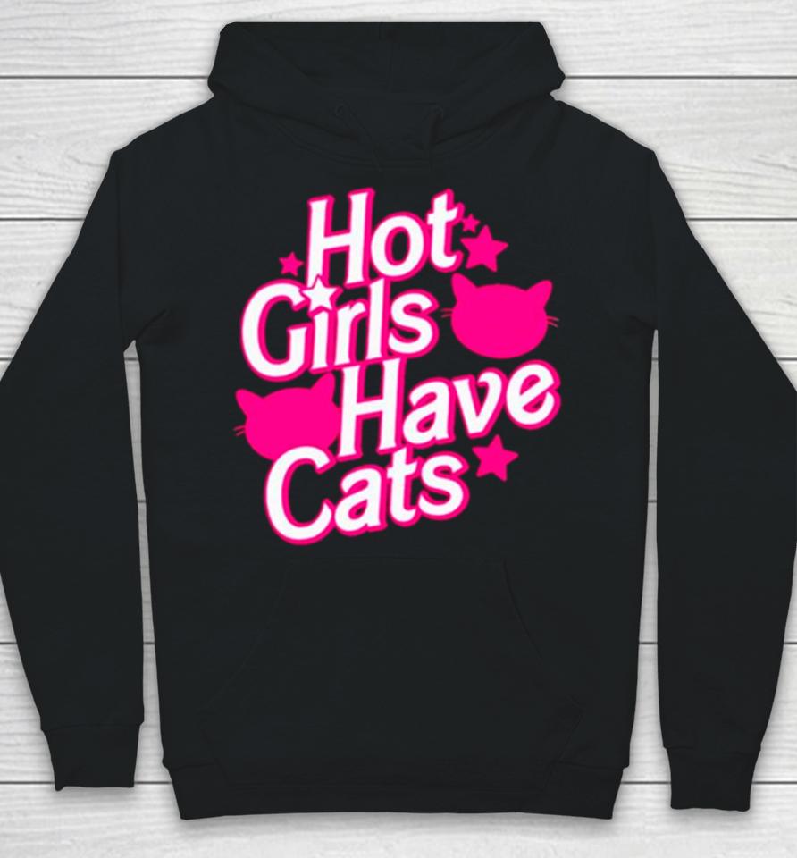 Hot Girls Have Cats Barbie Movie Hoodie