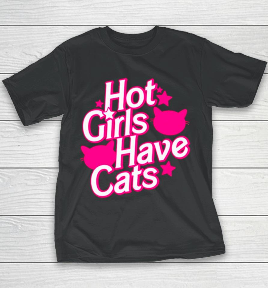 Hot Girls Have Cats Barbie Movie Youth T-Shirt