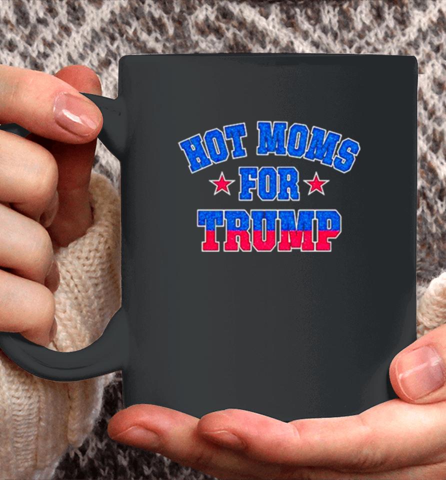 Hot Moms For Trump Diamond Coffee Mug