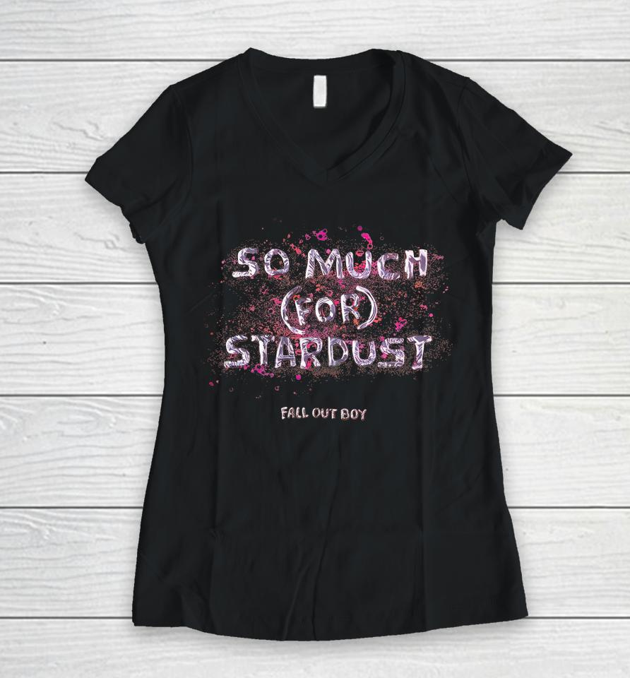 Hot Topic Fall Out Boy So Much (For) Stardust Tee Women V-Neck T-Shirt