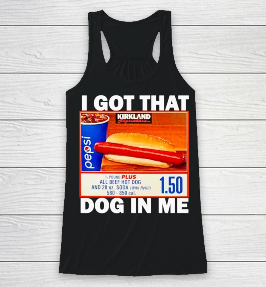 Hotdog I Got That Dog In Me Racerback Tank