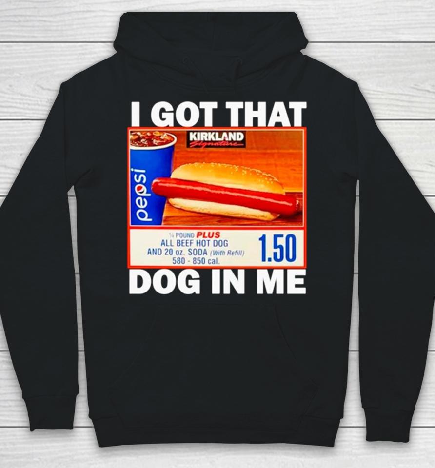 Hotdog I Got That Dog In Me Hoodie