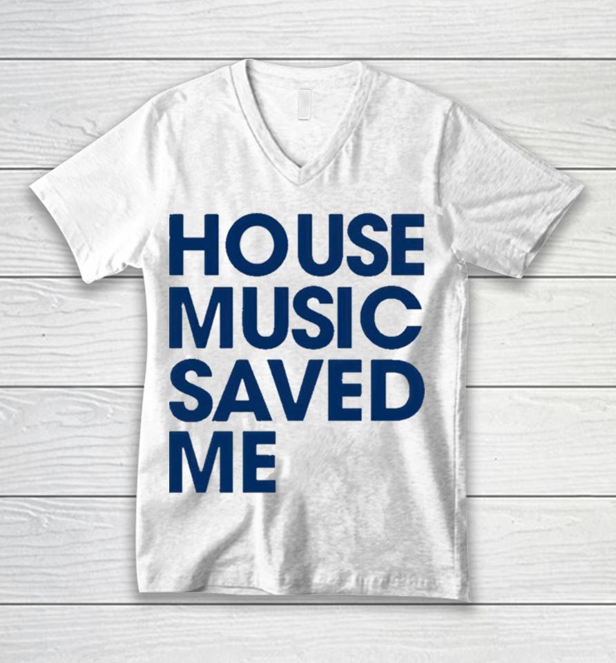 House Music Saved Me Unisex V-Neck T-Shirt