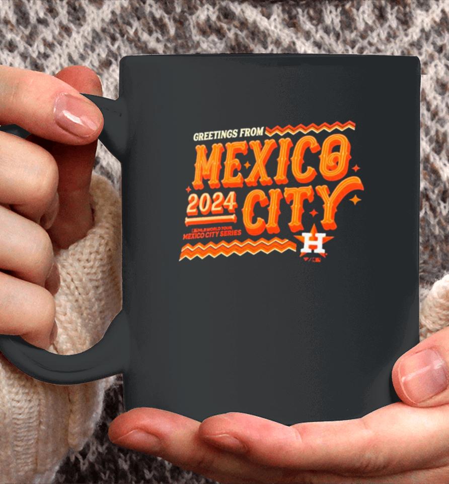 Houston Astros 2024 Mlb World Tour Mexico City Series Coffee Mug