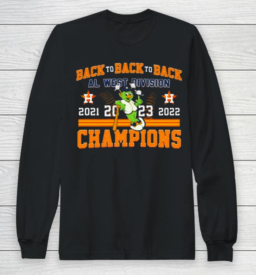 Houston Astros Mascot Back To Back To Back 2023 Al West Division Champions Long Sleeve T-Shirt
