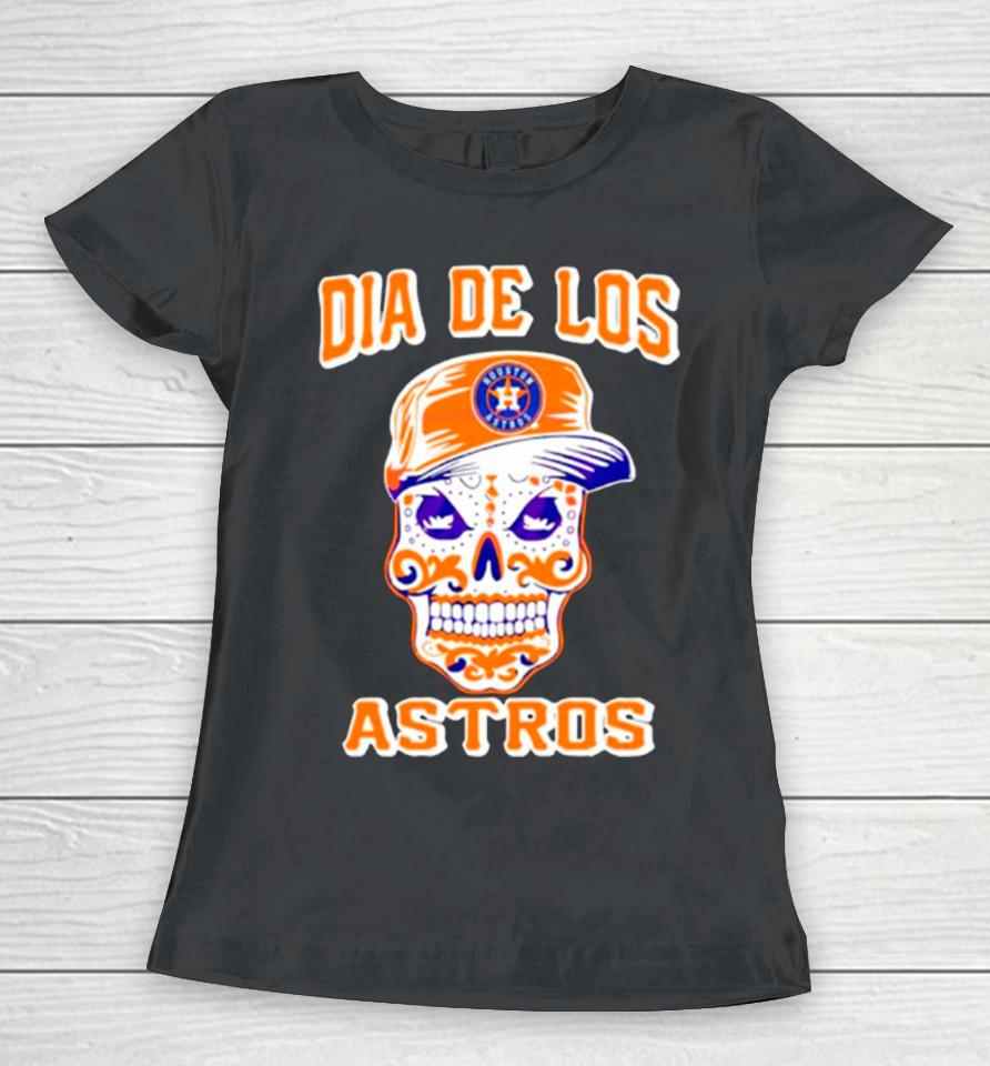 Houston Astros Sugar Skull Dia De Los Astros Women T-Shirt