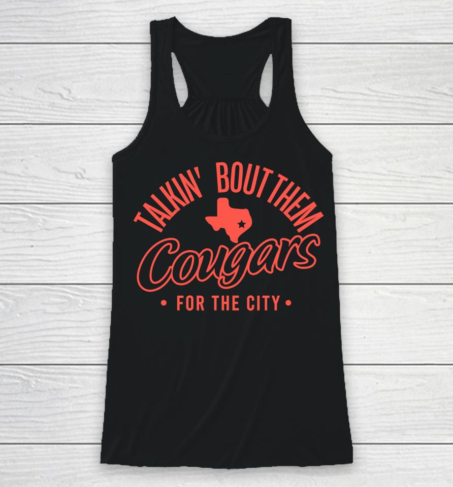 Houston Athletics Talkin' Bout Them Cougars For The City Racerback Tank