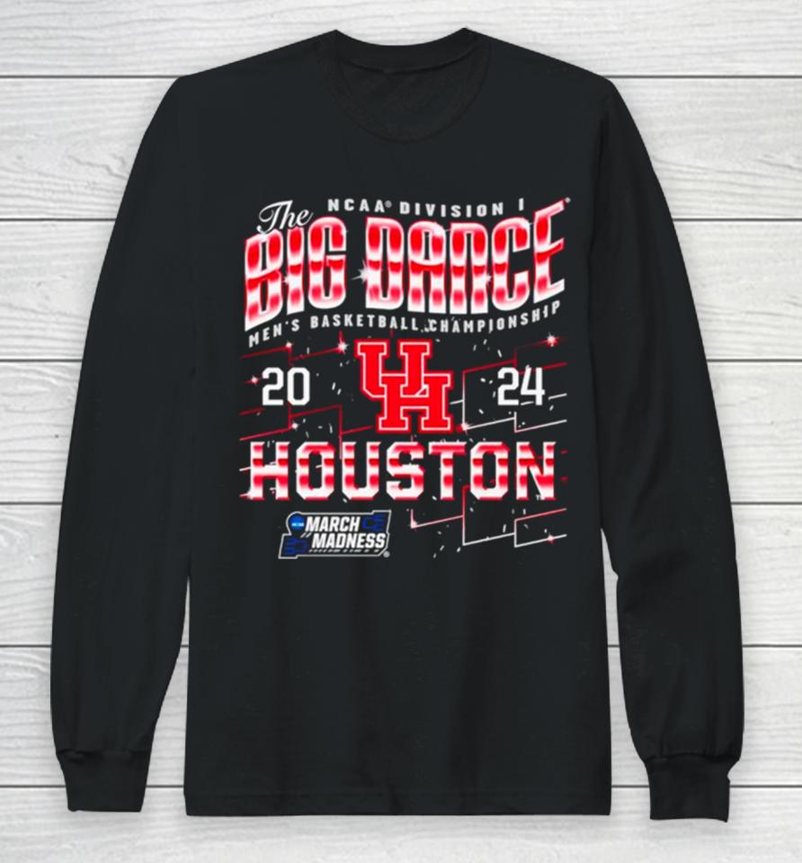 Houston Cougars 2024 Ncaa Division I Men’s Basketball Championship The Big Dance Long Sleeve T-Shirt