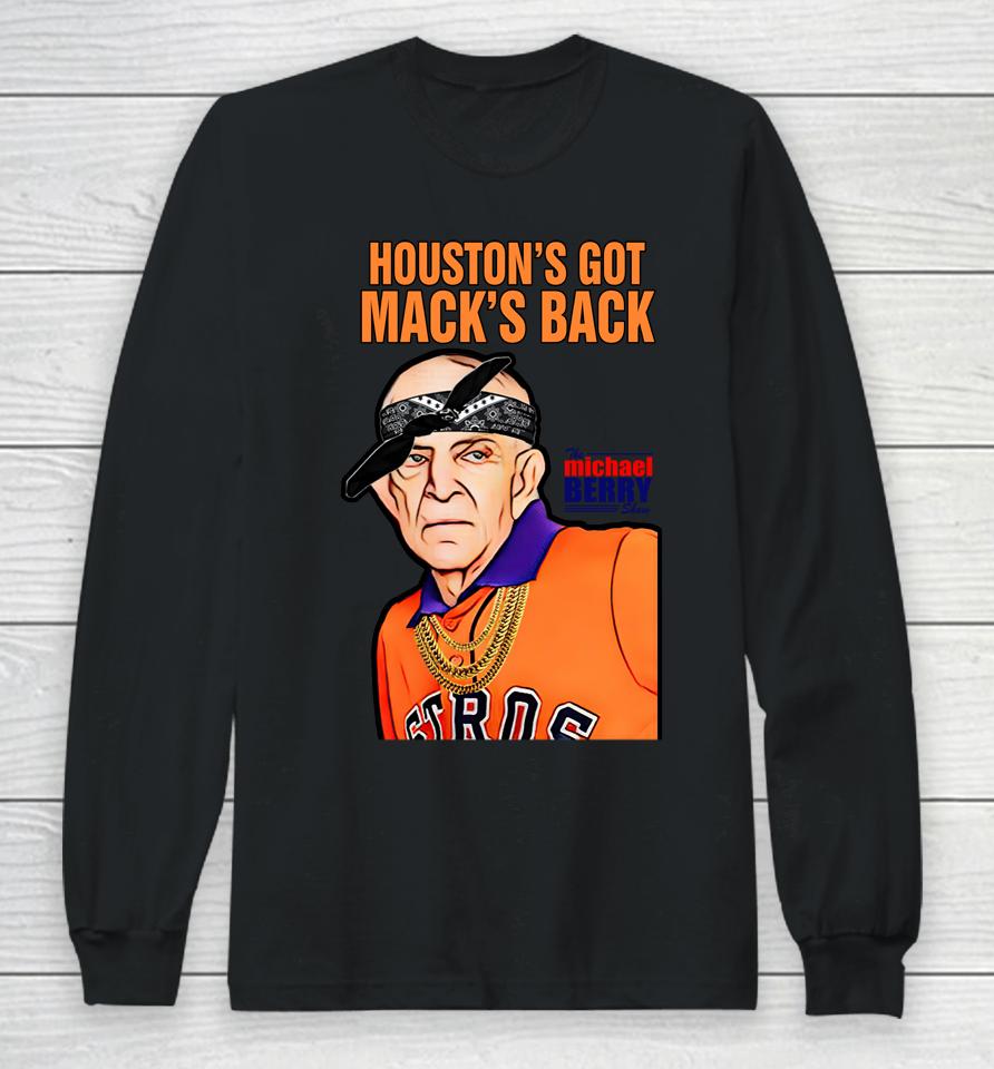 Houston Got Mack Back Michael Berry Long Sleeve T-Shirt