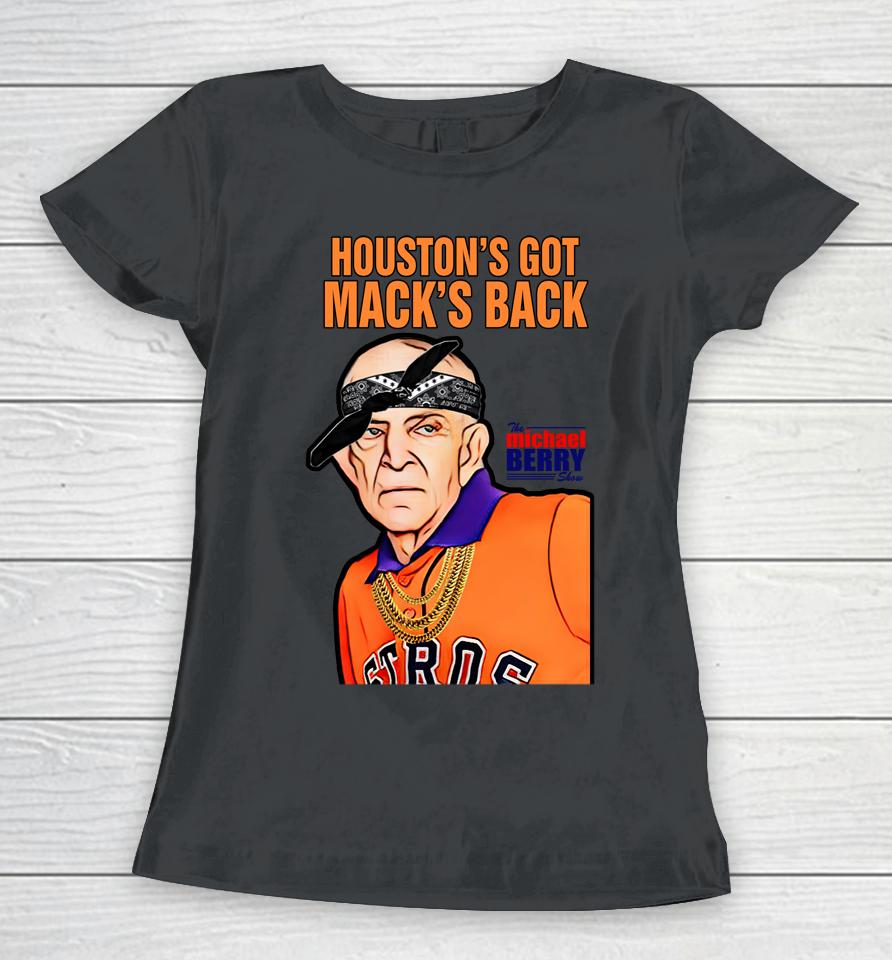 Houston Got Mack Back Michael Berry Women T-Shirt