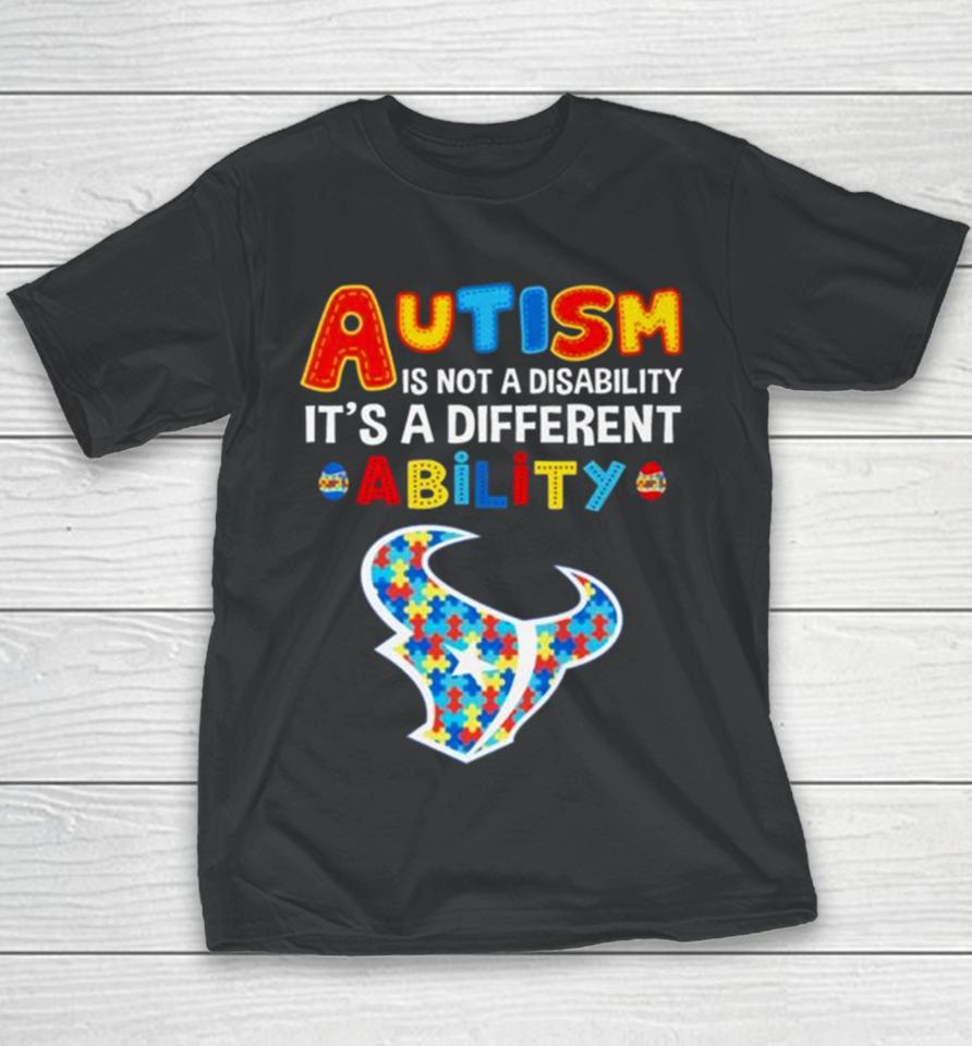 Houston Texans Autism Is Not A Disability It’s A Different Ability Youth T-Shirt