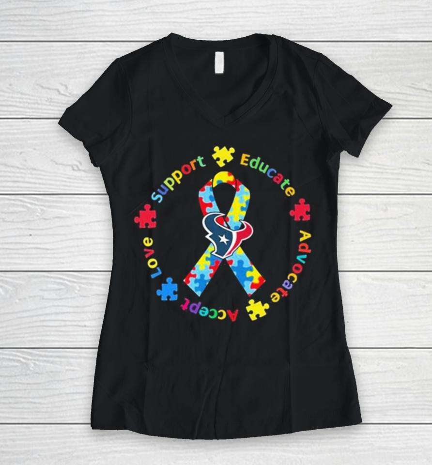 Houston Texans Support Educate Advocate Accept Love Autism Awareness Women V-Neck T-Shirt