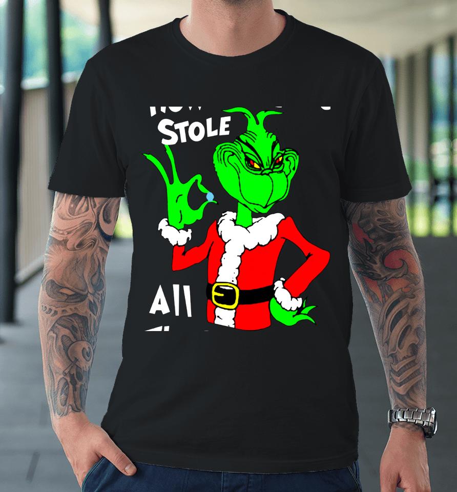 How The Grinchs Stole All The Percs From The Whoville Elderly Home Premium T-Shirt