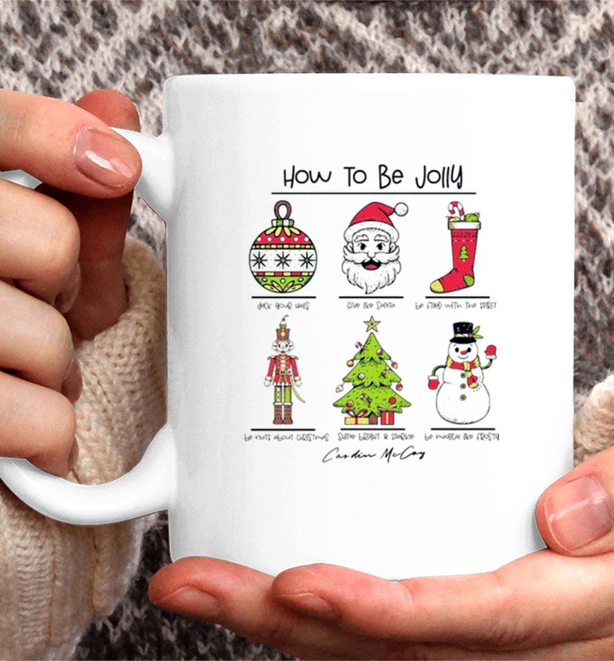 How To Be Jolly Merry Christmas Coffee Mug
