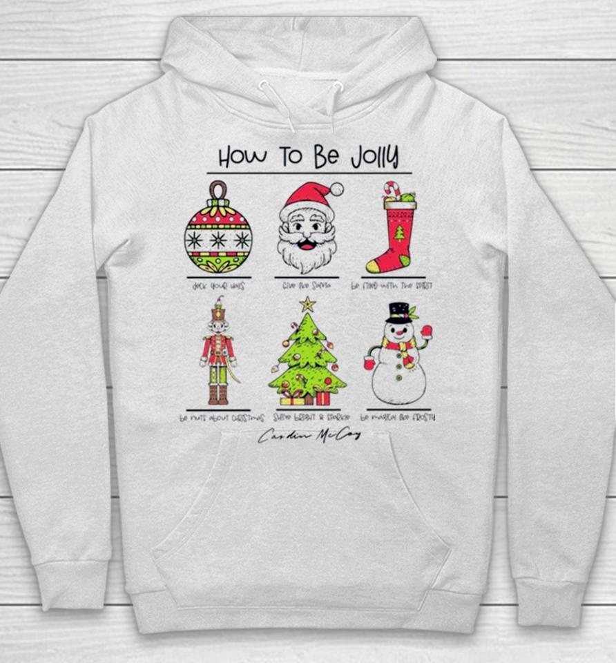 How To Be Jolly Merry Christmas Hoodie